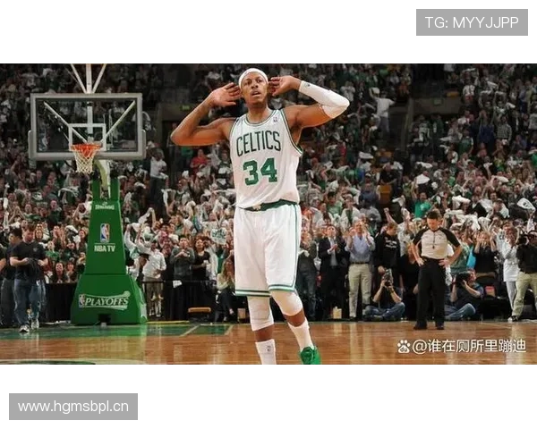 保罗·皮尔斯关键时刻单打效率提升显著拉开对手防线